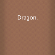 Dragon. Dragon.