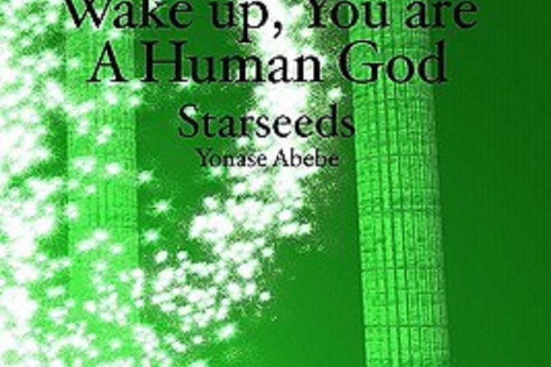 Wake Up, You Are a Human God Wake Up, You Are a Human God