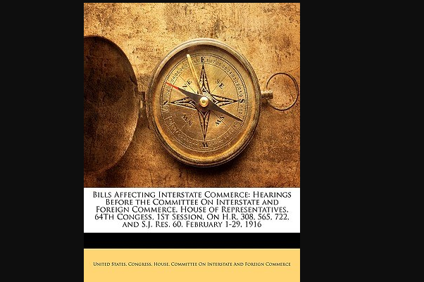 Bills Affecting Interstate Commerce Bills Affecting Interstate Commerce