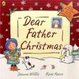 Dear Father Christmas Dear Father Christmas