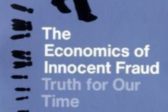 The Economics of Innocent Fraud The Economics of Innocent Fraud