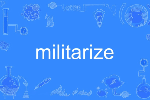 militarize militarize