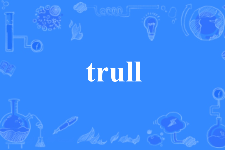 trull trull