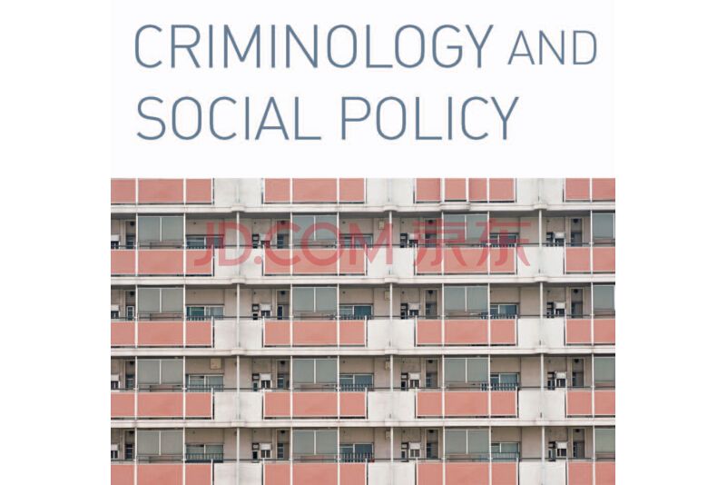 Criminology and Social Policy Criminology and Social Policy