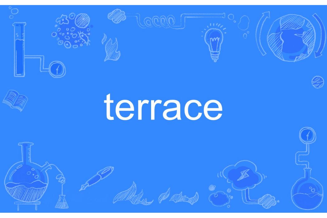 terrace terrace
