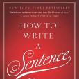 How to Write a Sentence How to Write a Sentence