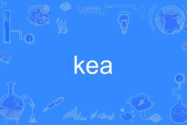 kea kea