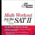 Math Workout for the SAT II Math Workout for the SAT II