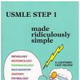 USMLE Step 1 Made Ridiculously Simple USMLE Step 1 Made Ridiculously Simple