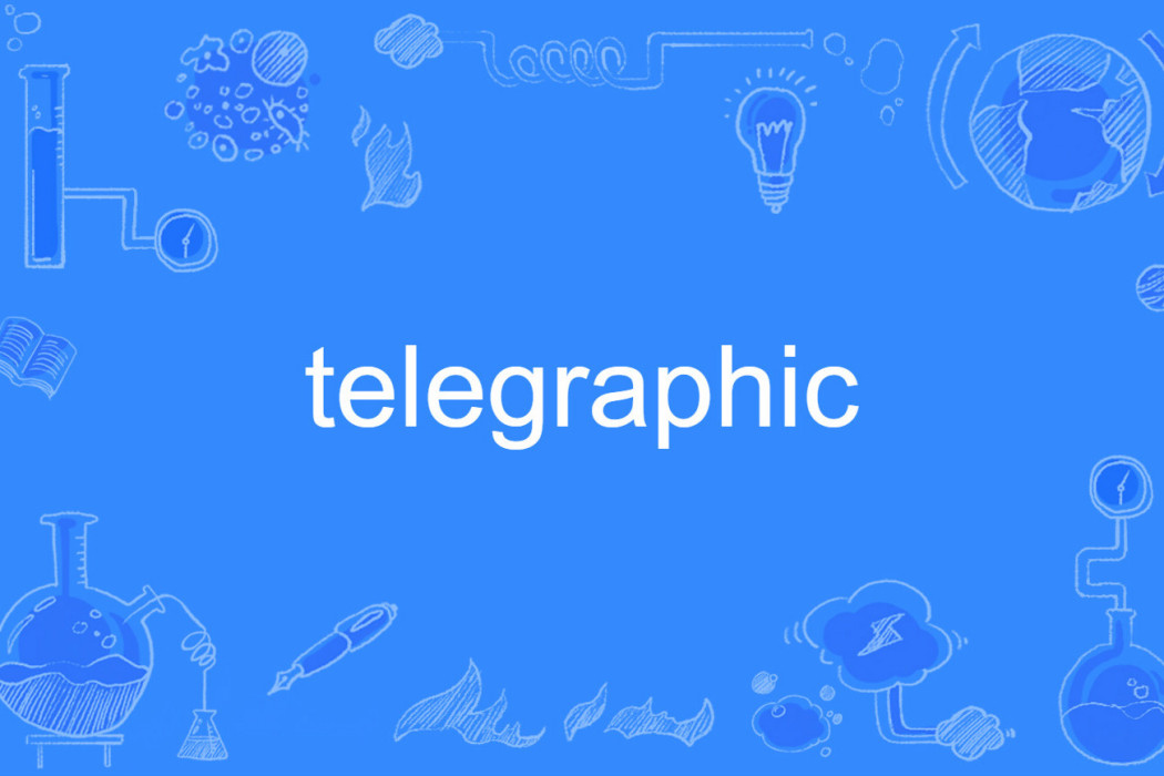 telegraphic telegraphic
