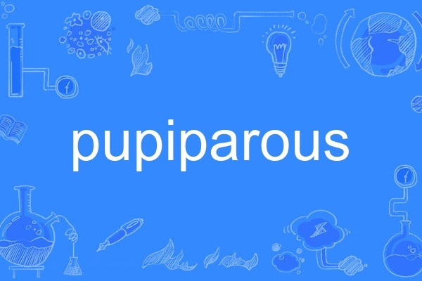 pupiparous pupiparous