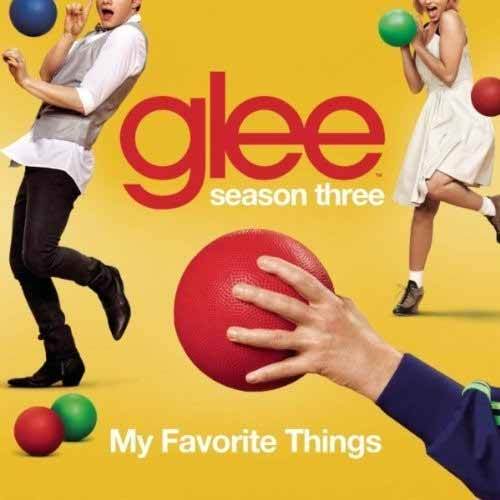 My Favorite things (Glee Cast)