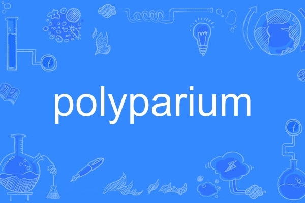 polyparium polyparium