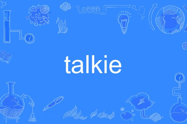 Talkie Talkie
