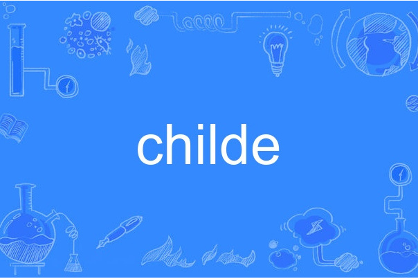 childe childe