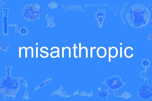 misanthropic misanthropic