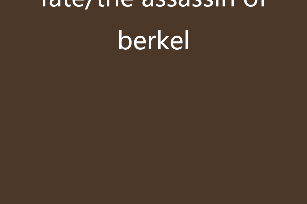 fate/the assassin of berkel fate/the assassin of berkel