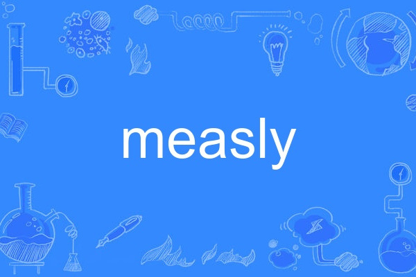 measly measly