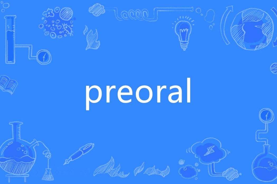 preoral preoral