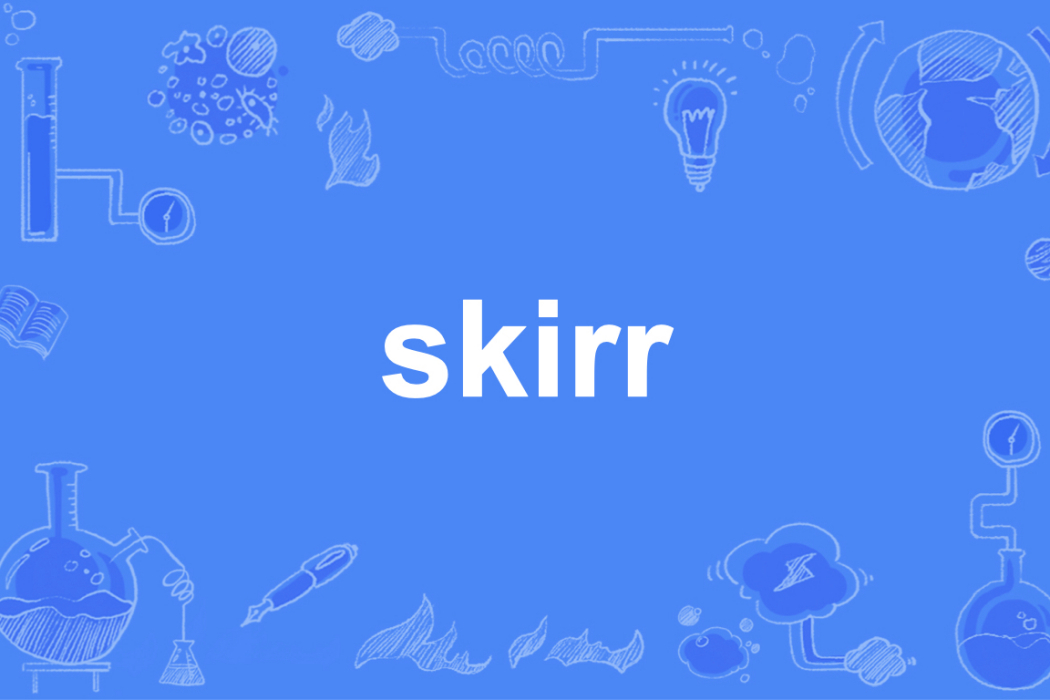skirr skirr