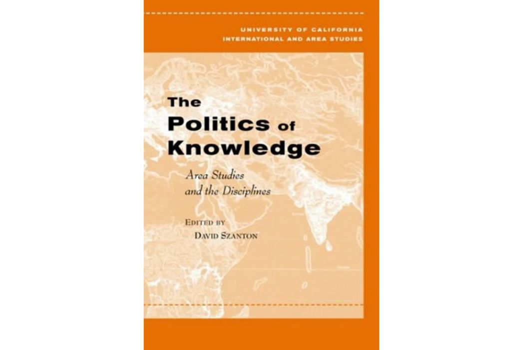 The Politics of Knowledge The Politics of Knowledge