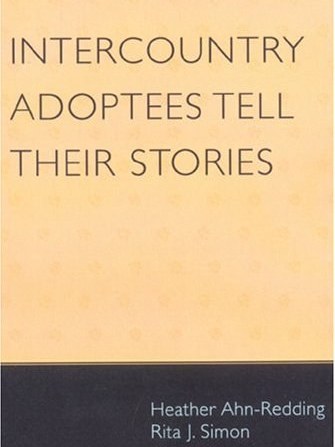 Intercountry Adoptees Tell Their Stories Intercountry Adoptees Tell Their Stories