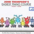 John Thompson\x27s Easiest Piano Course, Part One John Thompson\x27s Easiest Piano Course, Part One