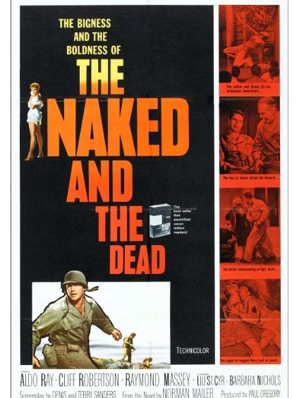 The Naked and the Dead(美國1958年Raoul Walsh執導的電影) The Naked and the Dead(美國1958年Raoul Walsh執導的電影)