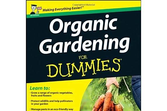 Organic Gardening For Dummies, UK Edition Organic Gardening For Dummies, UK Edition