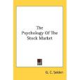 The Psychology Of The Stock Market The Psychology Of The Stock Market