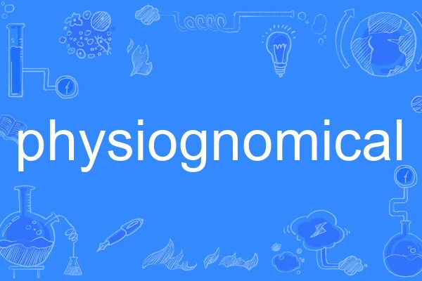 physiognomical physiognomical