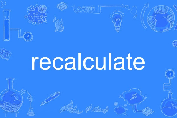recalculate recalculate