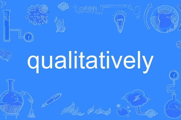 qualitatively qualitatively