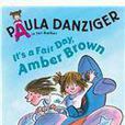 It\x27s a Fair Day, Amber Brown It\x27s a Fair Day, Amber Brown