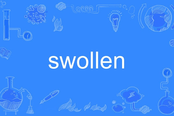 swollen swollen