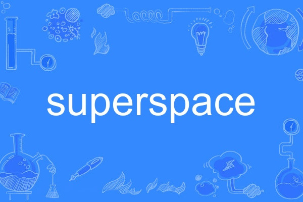 superspace superspace