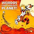 Weirdos from Another Planet! Weirdos from Another Planet!