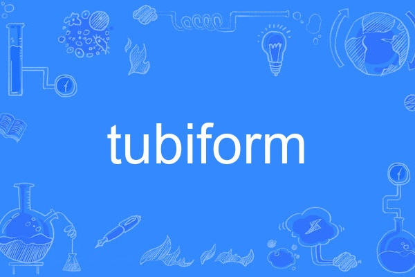 tubiform tubiform