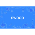 swoop swoop