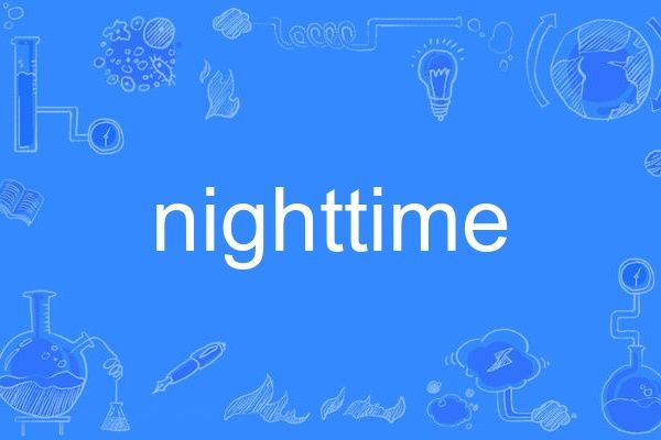 nighttime nighttime