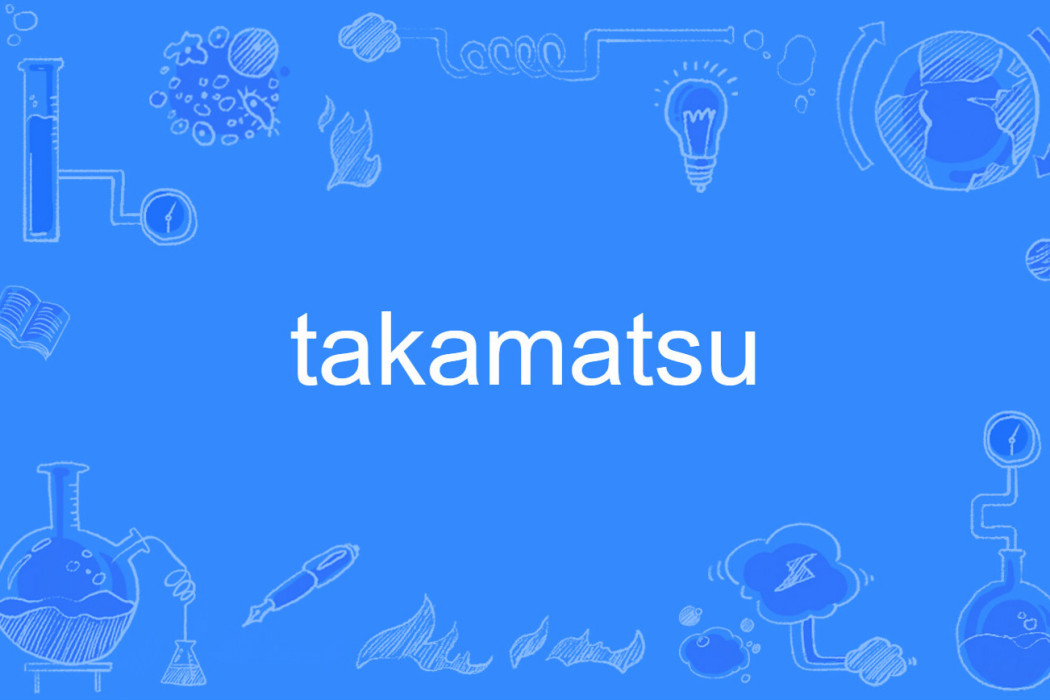 Takamatsu Takamatsu