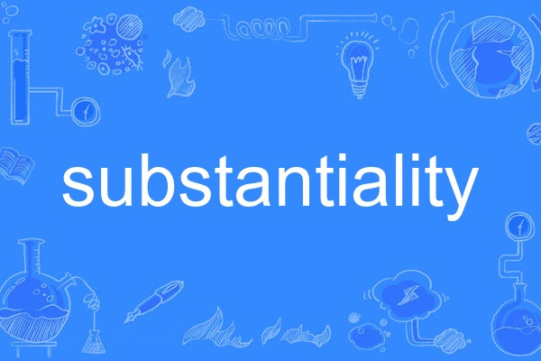 substantiality substantiality