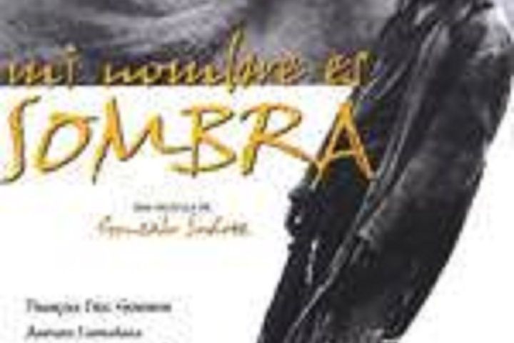 Mi nombre es sombra Mi nombre es sombra