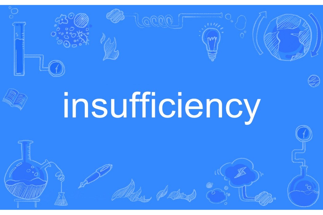 insufficiency insufficiency