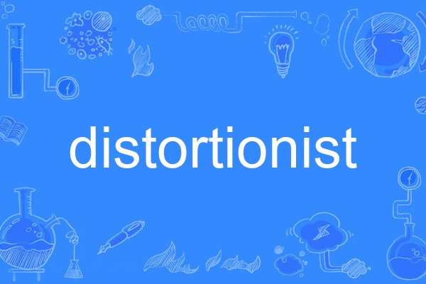 distortionist