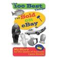 The 100 Best Things I\x27ve Sold on eBay The 100 Best Things I\x27ve Sold on eBay