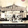 Your Secret Language Your Secret Language