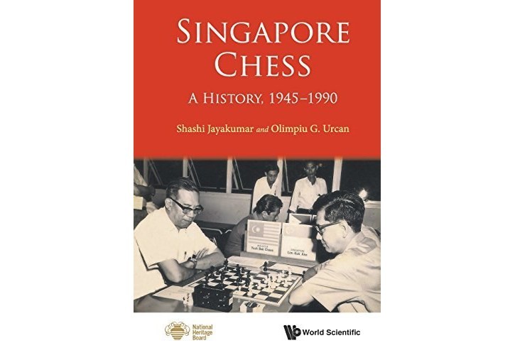 Singapore Chess: A History, 1945-1990 Singapore Chess: A History, 1945-1990