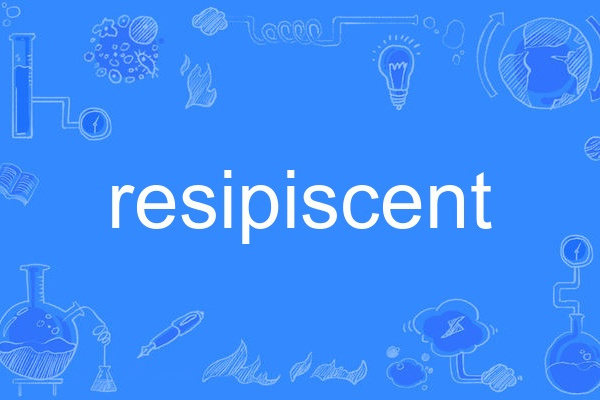 resipiscent resipiscent