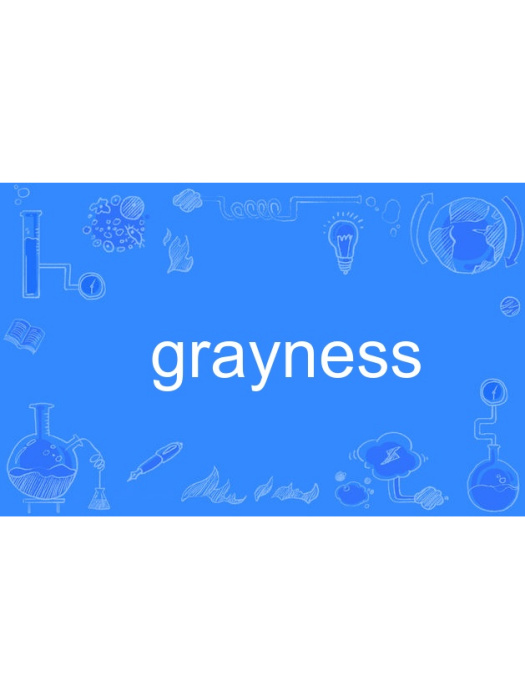 grayness grayness